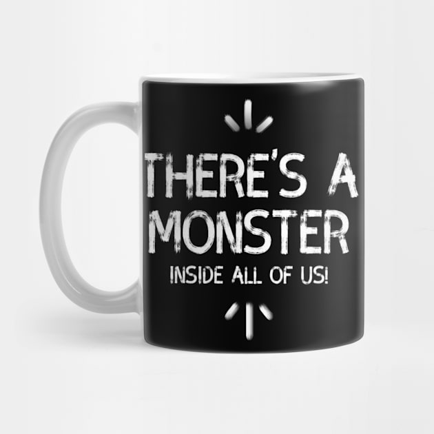 There is a monter inside us ,inspiring quote shirt, black by Just Simple and Awesome